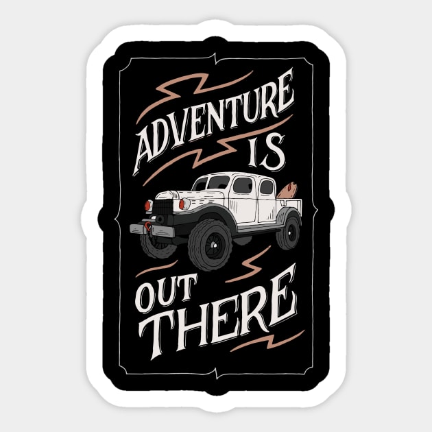 Aventure is out there Sticker by goshawaf